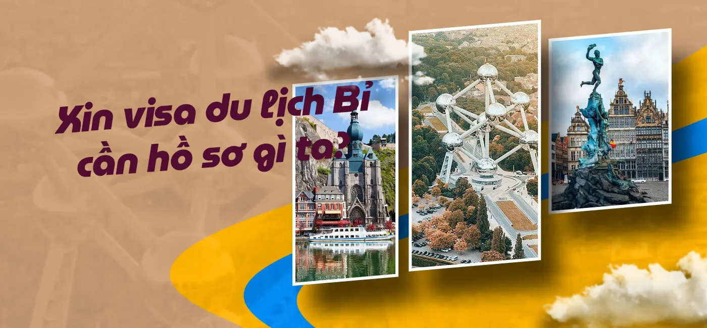 Hồ sơ xin visa Bỉ